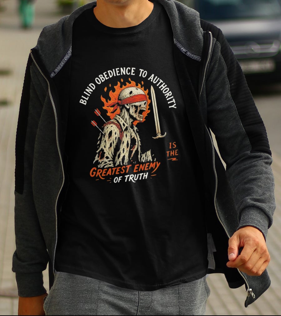 Blind Obedience To Authority Skeleton Warrior Greatest Enemy Of Truth Fiery Bandana Sword Arrows T-Shirt