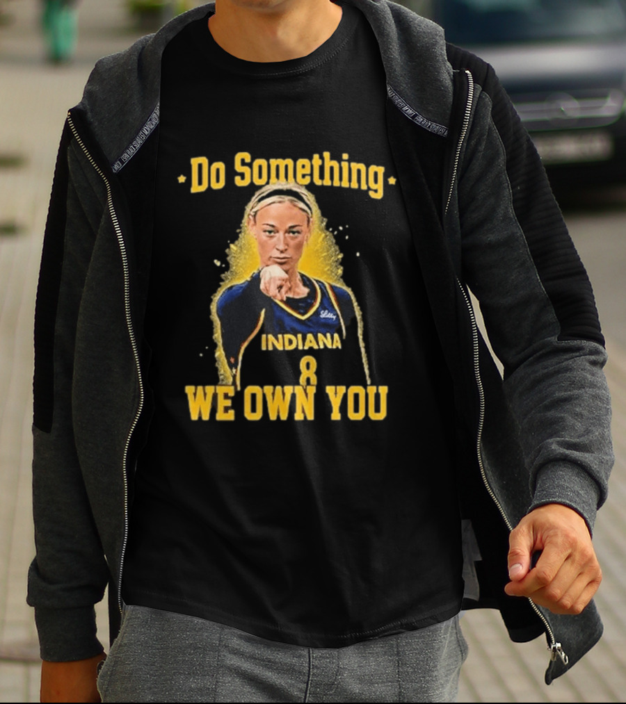 Do Something Indiana We Own You T-Shirt
