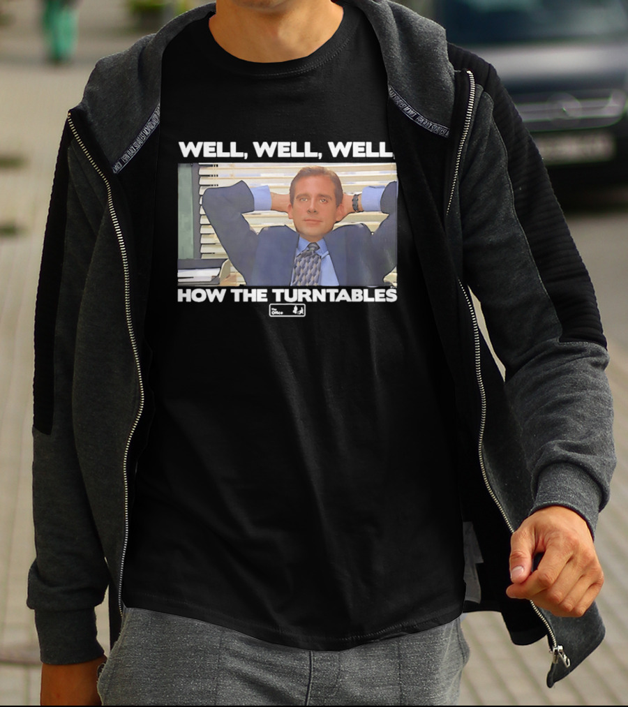 Steve Carell Well Well Well How The Turntables The Office Michael Scott T-Shirt