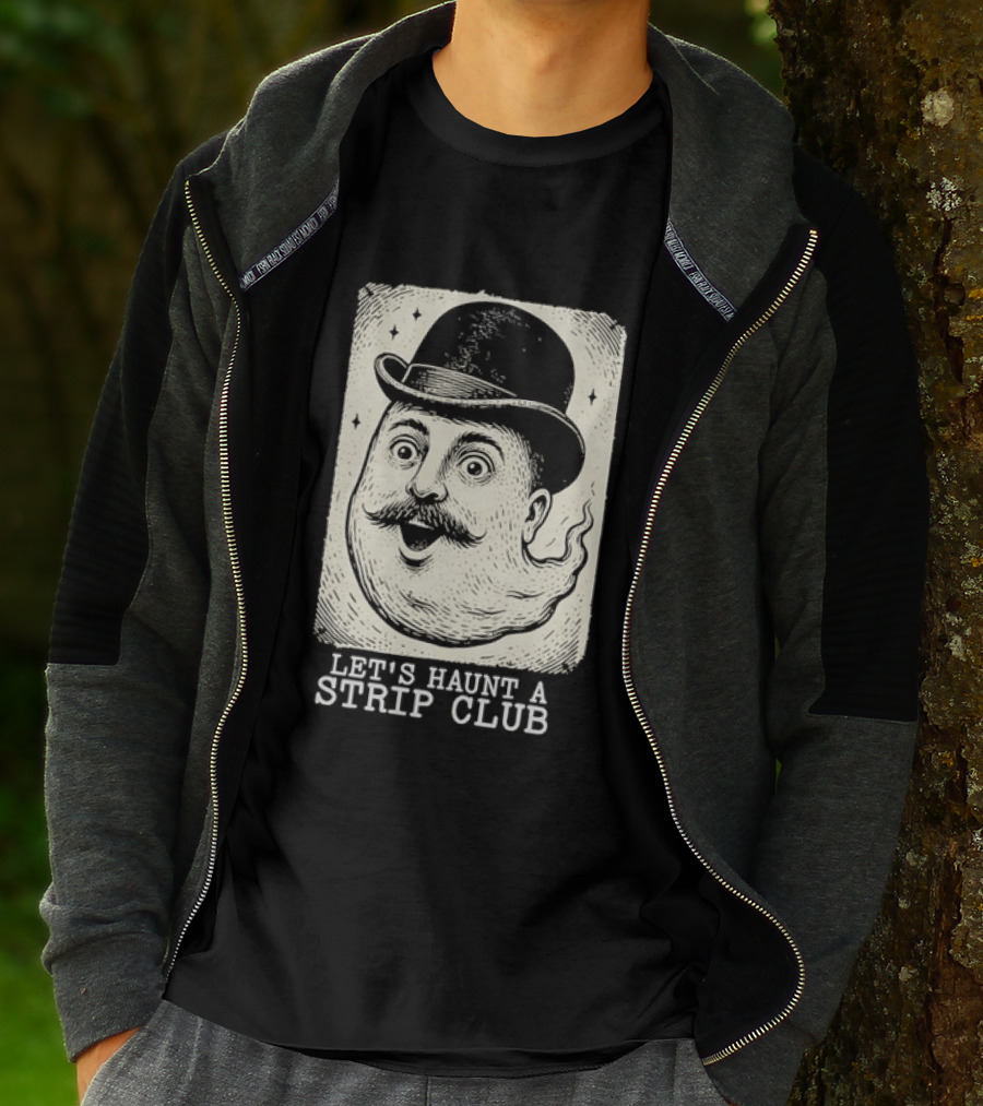 Whimsical Victorian Spirit Face Let's Haunt A Strip Club T-Shirt