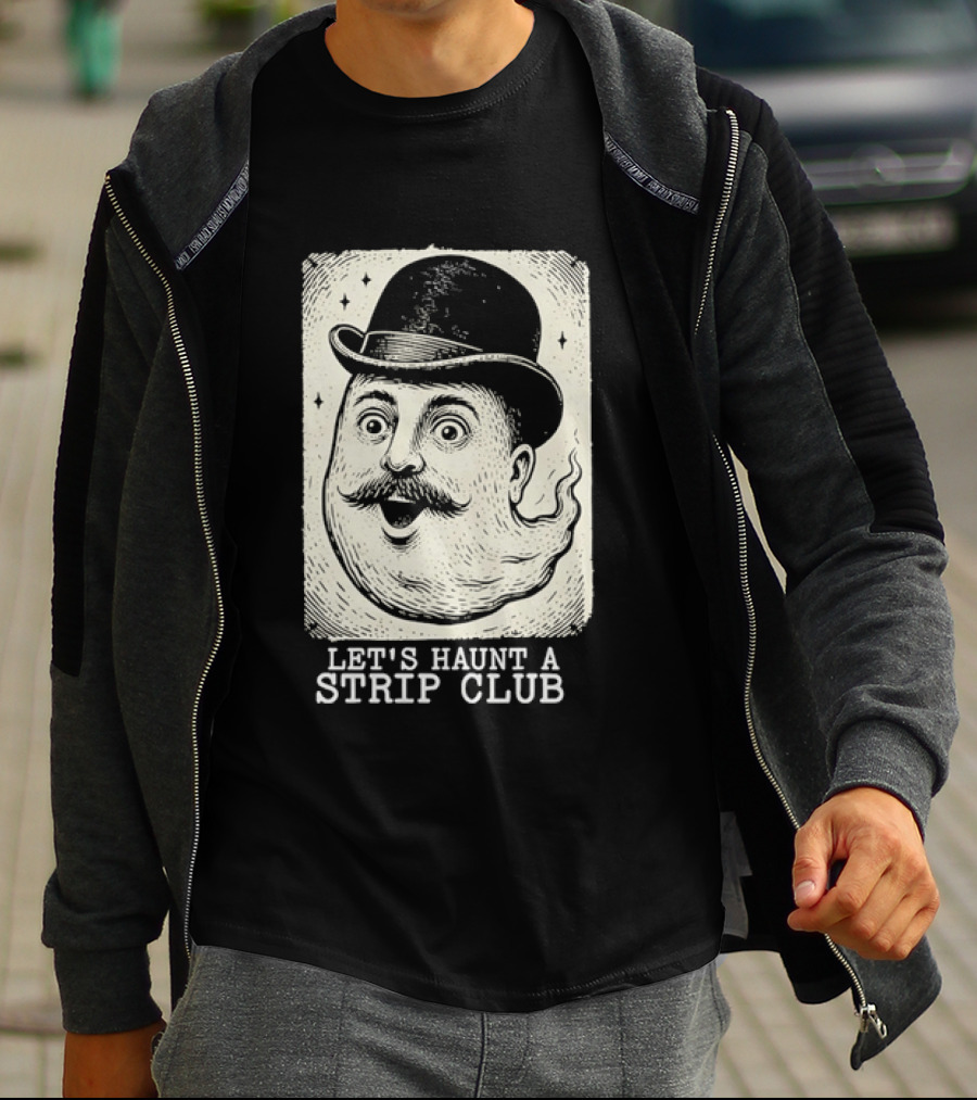 Whimsical Victorian Spirit Face Let's Haunt A Strip Club T-Shirt