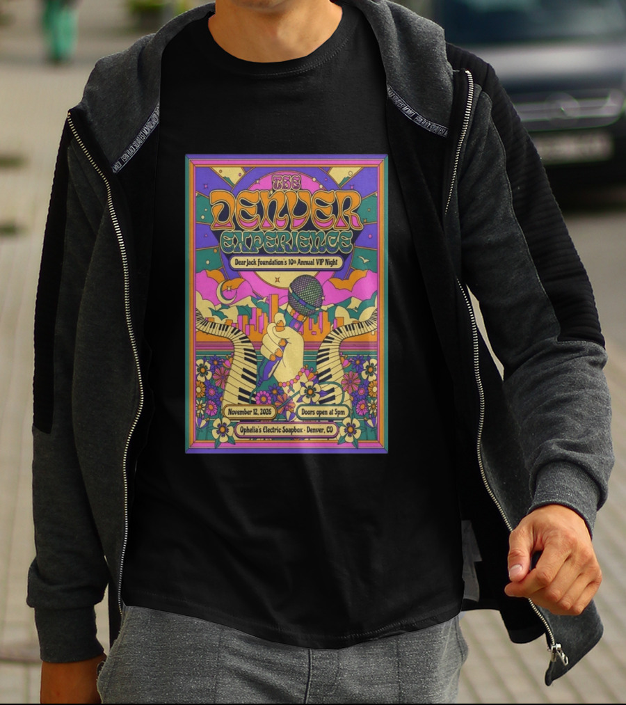 The Denver Experience Dear Jack Foundation's 10th Annual VIP Night November 12 2026 Ophelia's Electric Soapbox Denver CO Psychedelic Art Fest T-Shirt
