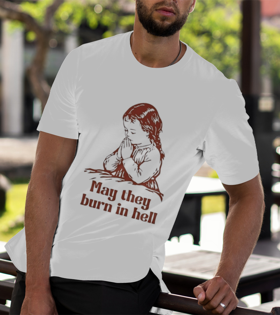 Praying Girl May They Burn In Hell Vintage Red Sketch T-Shirt