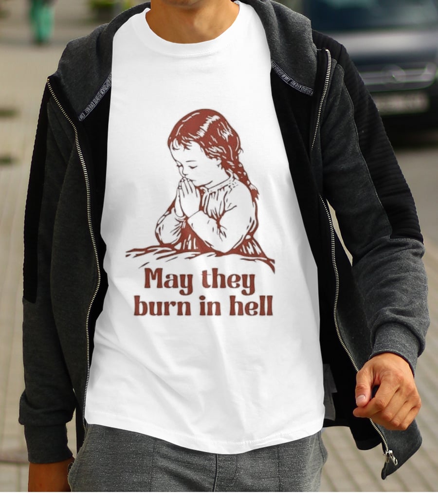 Praying Girl May They Burn In Hell Vintage Red Sketch T-Shirt