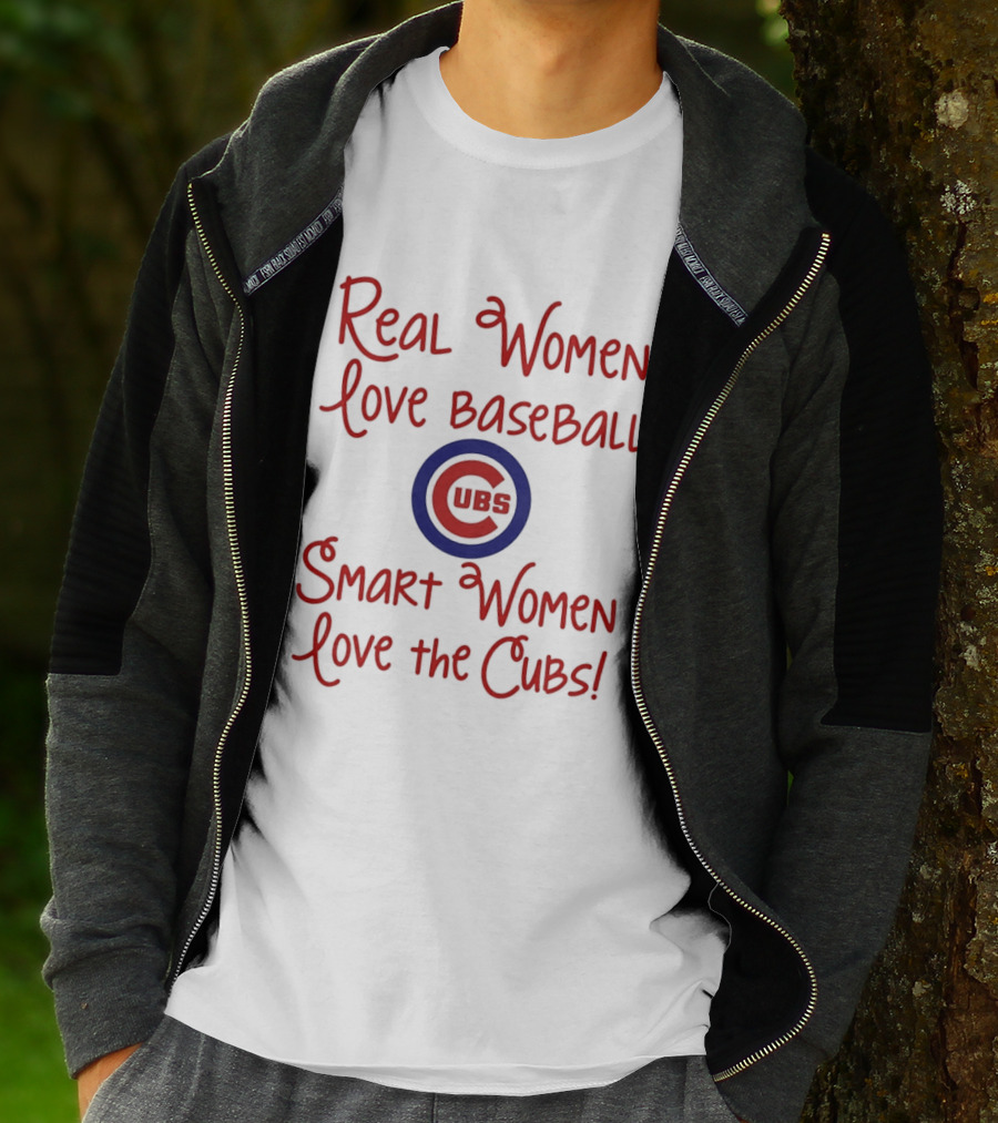 Real Women Love Baseball Smart Women Love The Cubs T-Shirt