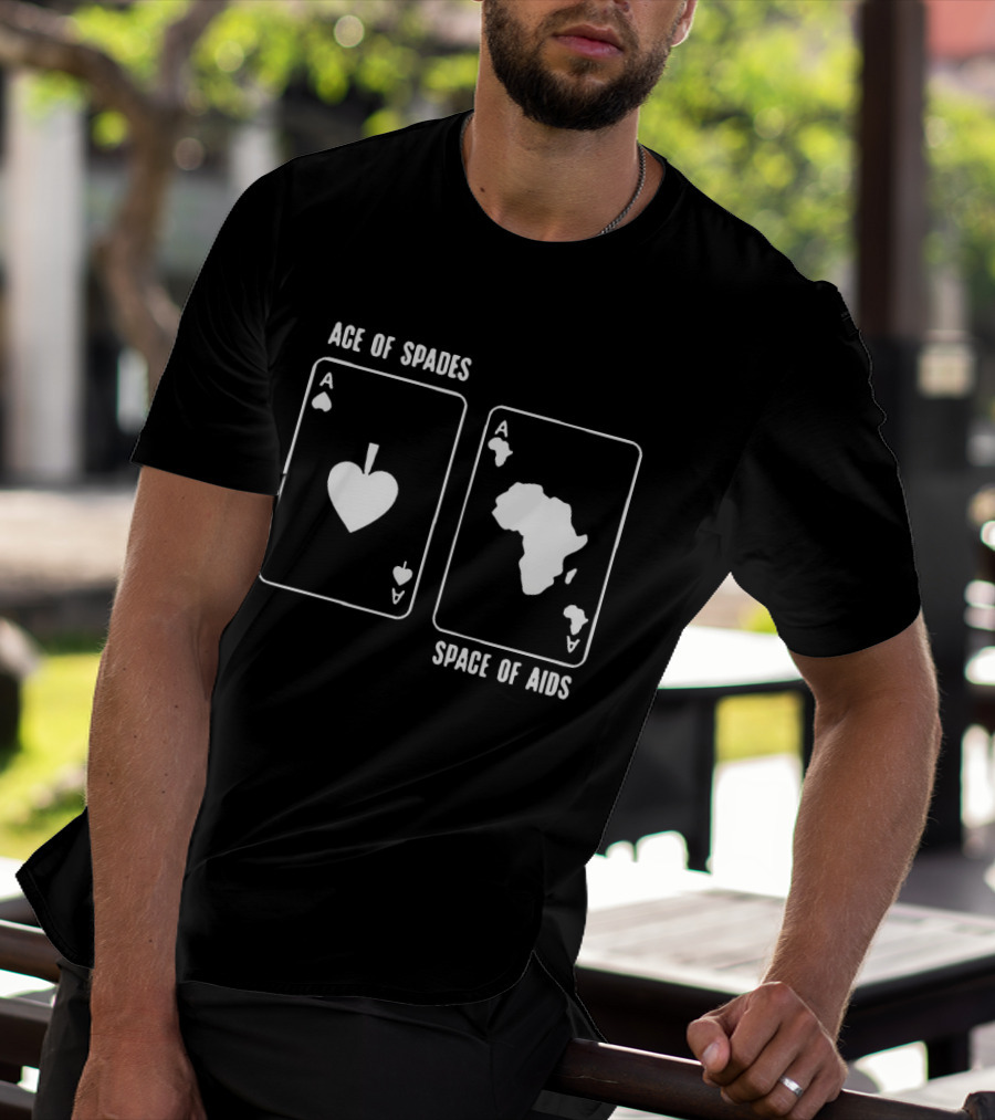 Ace Of Spades Space Of Aids Card Design With Africa Map T-Shirt