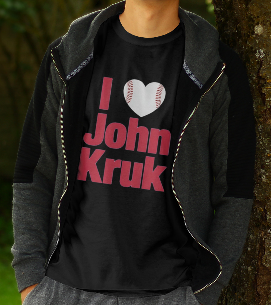 I Love John Kruk Baseball Philadelphia Phillies T-Shirt