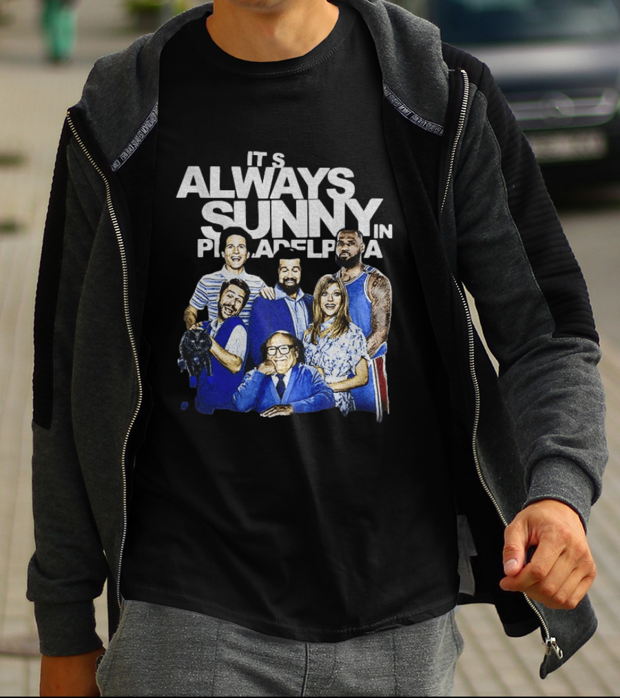 It's Always Sunny In Philadelphia LeBron James Philadelphia 76ers NBA Basketball 2026 T-Shirt