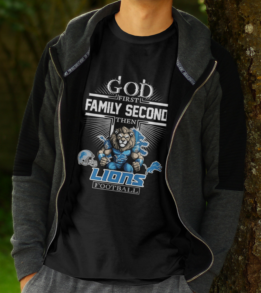 God First Family Second Then Detroit Lions Football T-Shirt