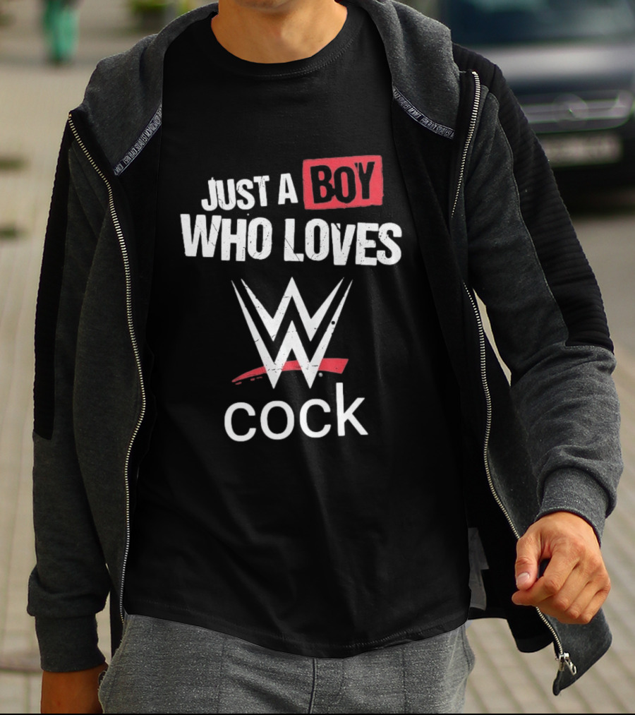 Just A Boy Who Loves WWE Cock T-Shirt