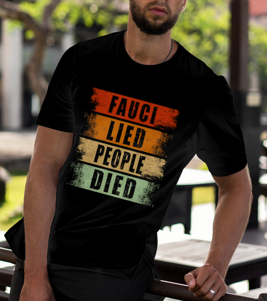 Fauci Lied People Died Vintage Distressed T-Shirt