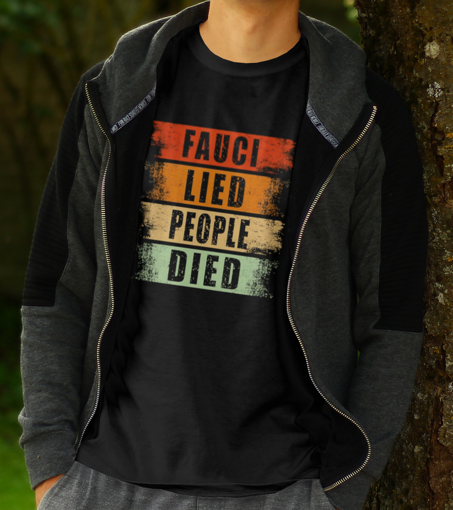 Fauci Lied People Died Vintage Distressed T-Shirt