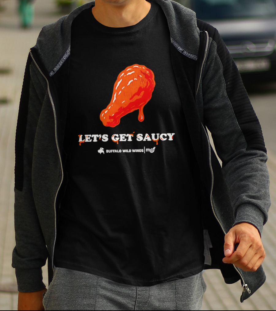 Let's Get Saucy Buffalo Wild Wings NFL Chicken Wing T-Shirt