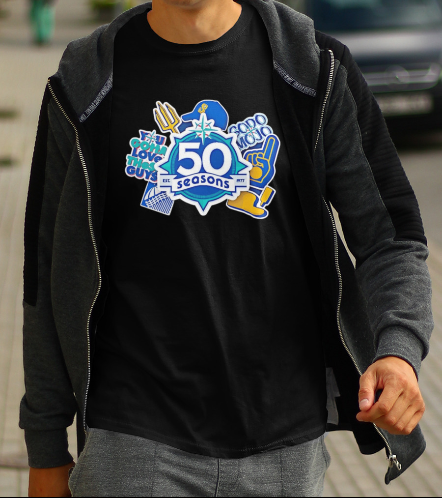 Seattle Mariners 50 Seasons 1977 You Gotta Love These Guys SoDo Mojo T-Shirt