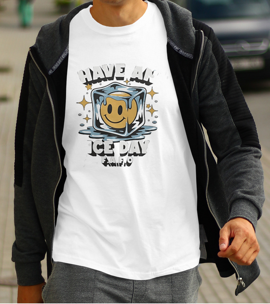 Have An Ice Day Smiley Face FAFO Humor T-Shirt