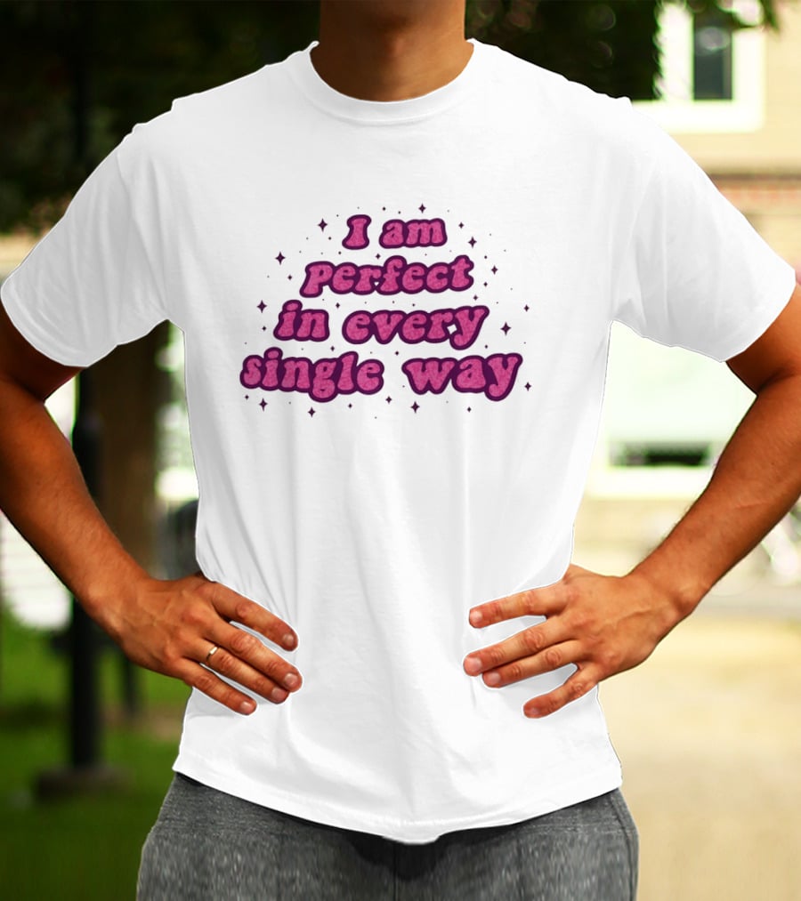 I Am Perfect In Every Single Way Pink Starry T-Shirt