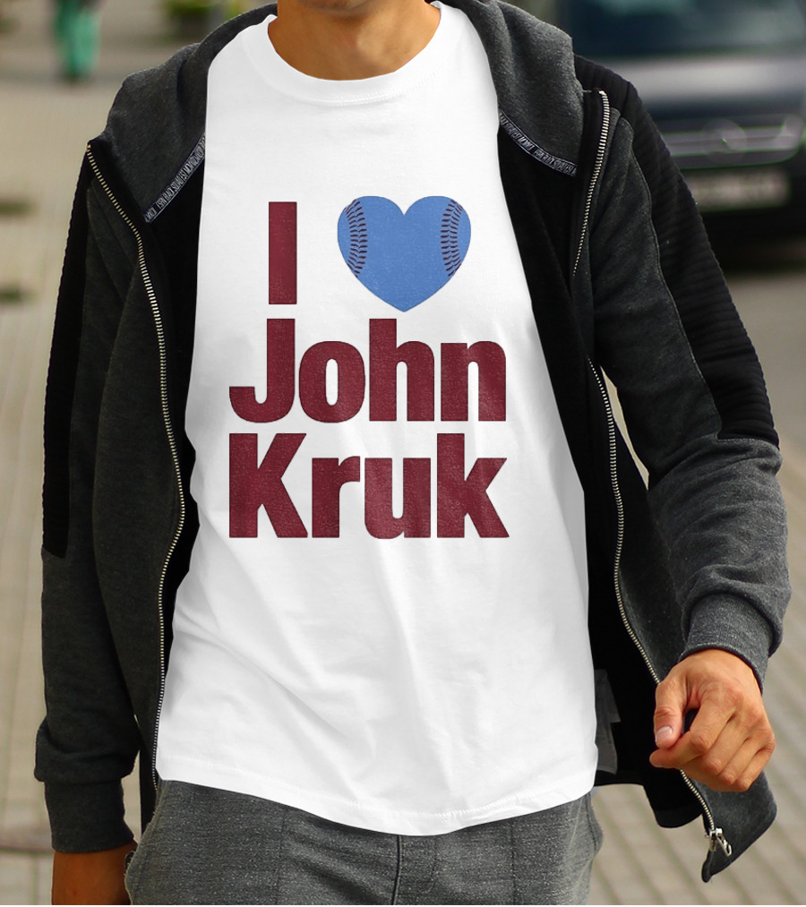 I Heart John Kruk Philadelphia Phillies Baseball MLB 2026 T-Shirt