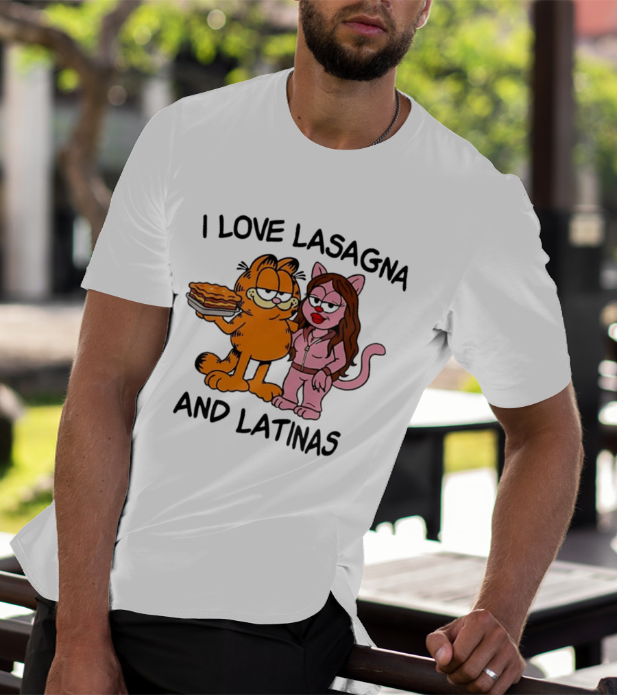 I Love Lasagna And Latinas Garfield Cat Cartoon Pusheen Meme T-Shirt