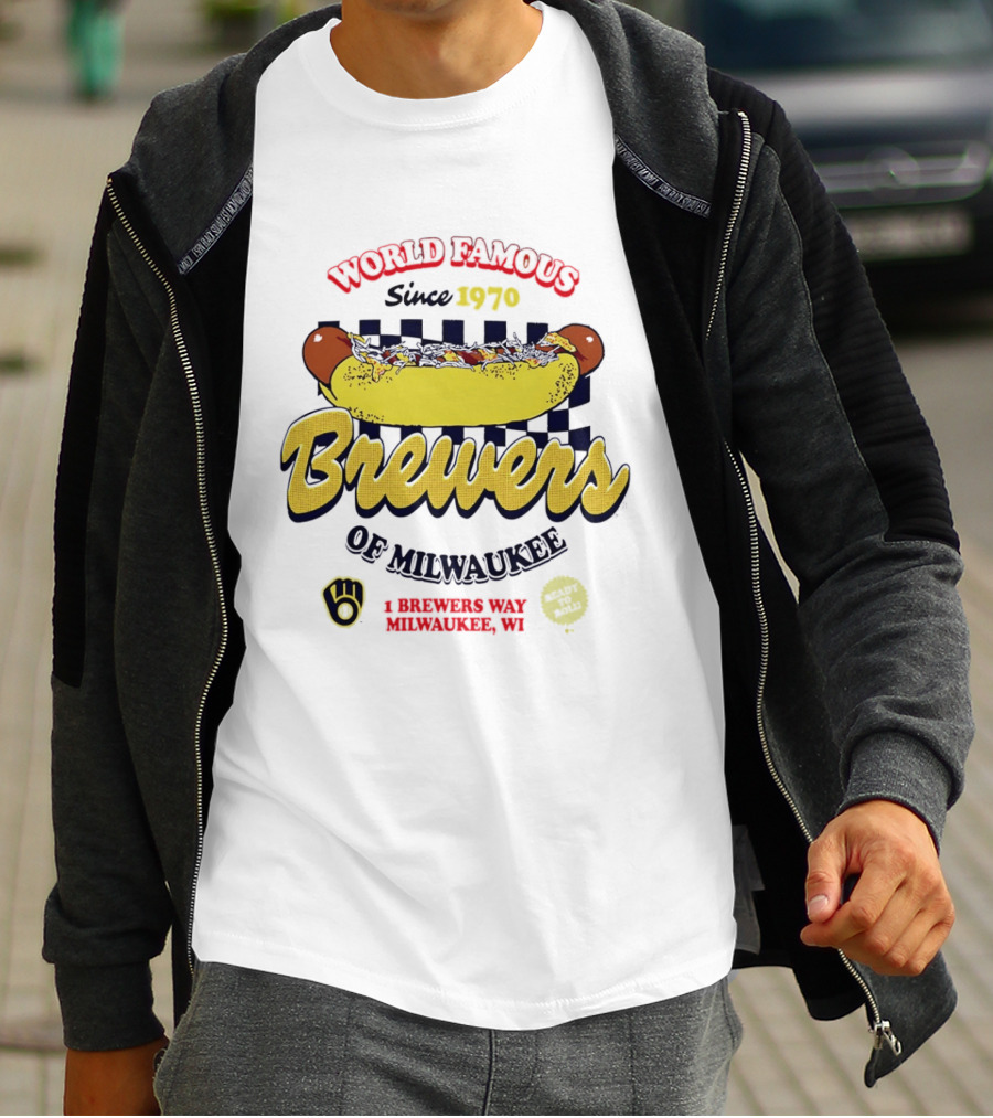 World Famous Brewers Of Milwaukee Since 1970 Hot Dog Milwaukee WI T-Shirt