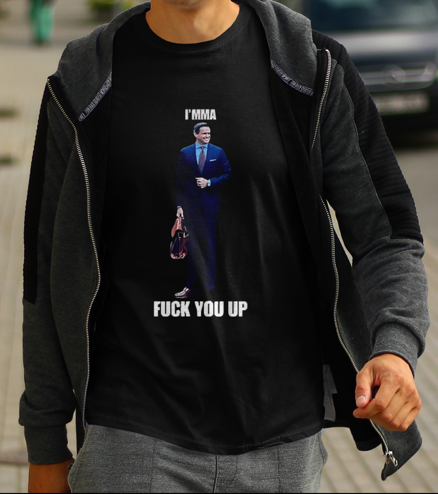 Aidan Kearney I'mma Fuck You Up Business Suit Humor T-Shirt