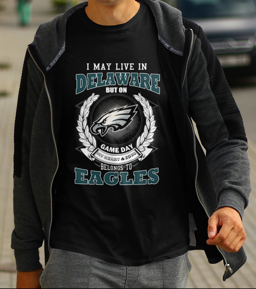 Philadelphia Eagles Game Day Delaware Fan Heart & Soul Loyalty T-Shirt