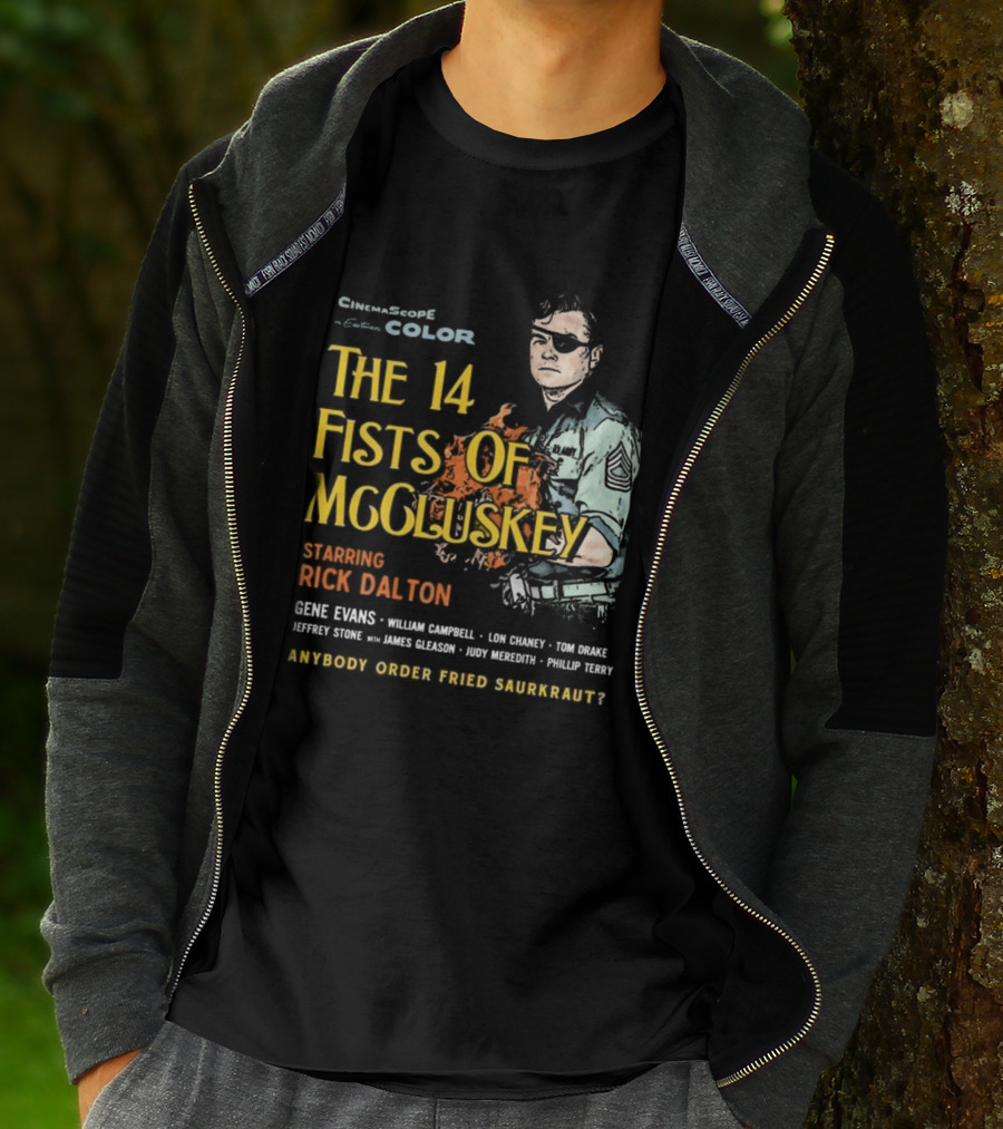 The 14 Fists Of McCluskey Starring Rick Dalton Anybody Order Fried Sauerkraut T-Shirt