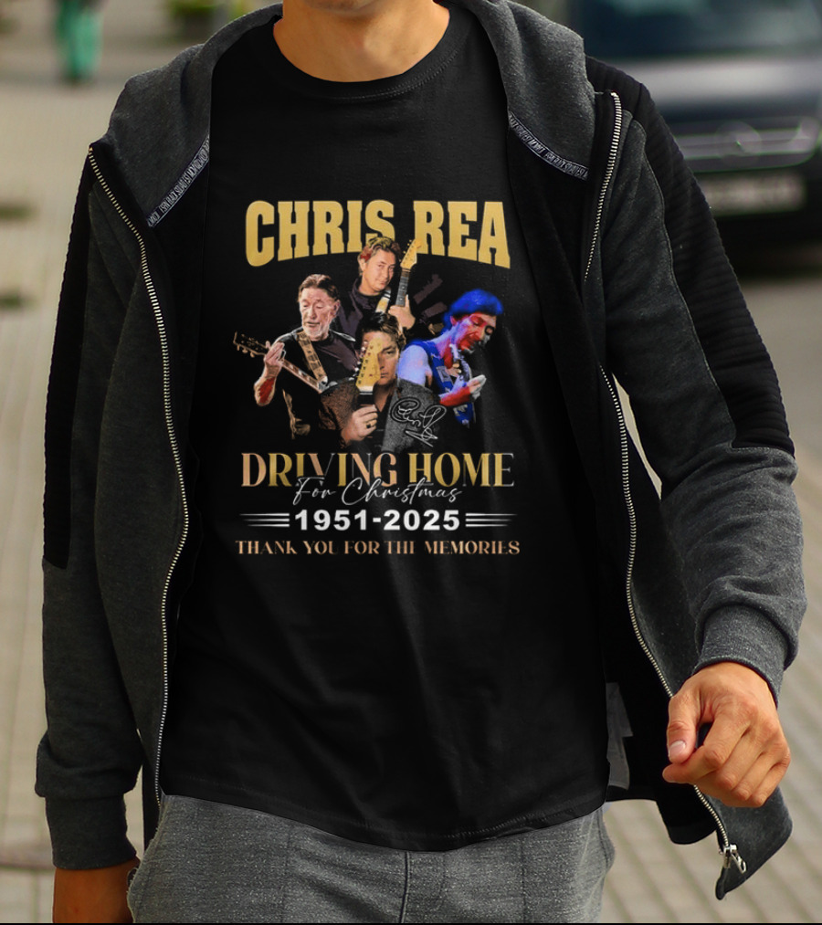 Chris Rea Driving Home For Christmas 1951 2025 Thank You For The Memories T-Shirt