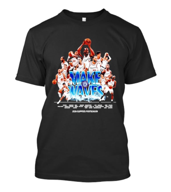 Make Waves Los Angeles Clippers NBA Basketball 2026 Players T-Shirt