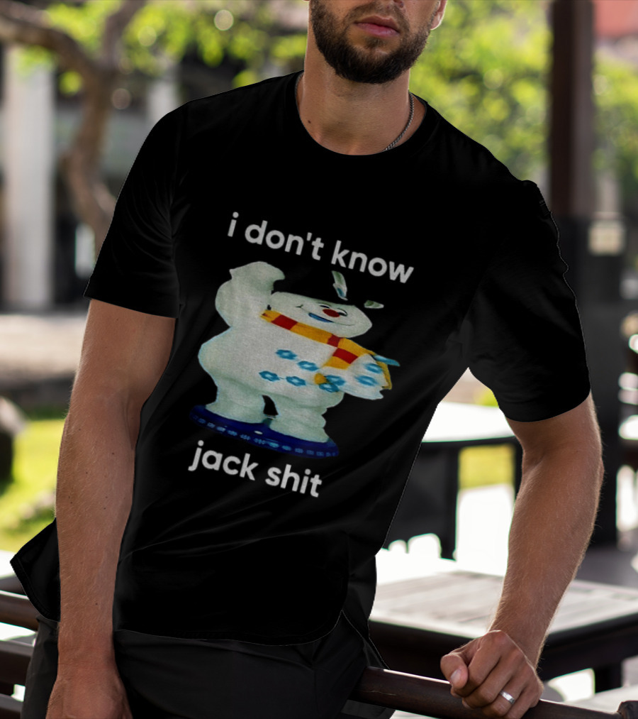 I Don't Know Jack Shit Snowman Scarf Spinning Gemmy T-Shirt