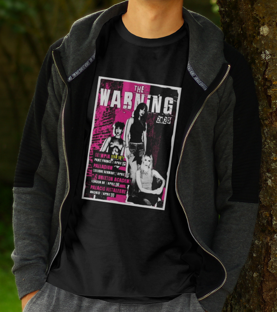 The Warning European Tour 2025 Olympia Palladium O2 Brixton Palacio Vistalegre T-Shirt