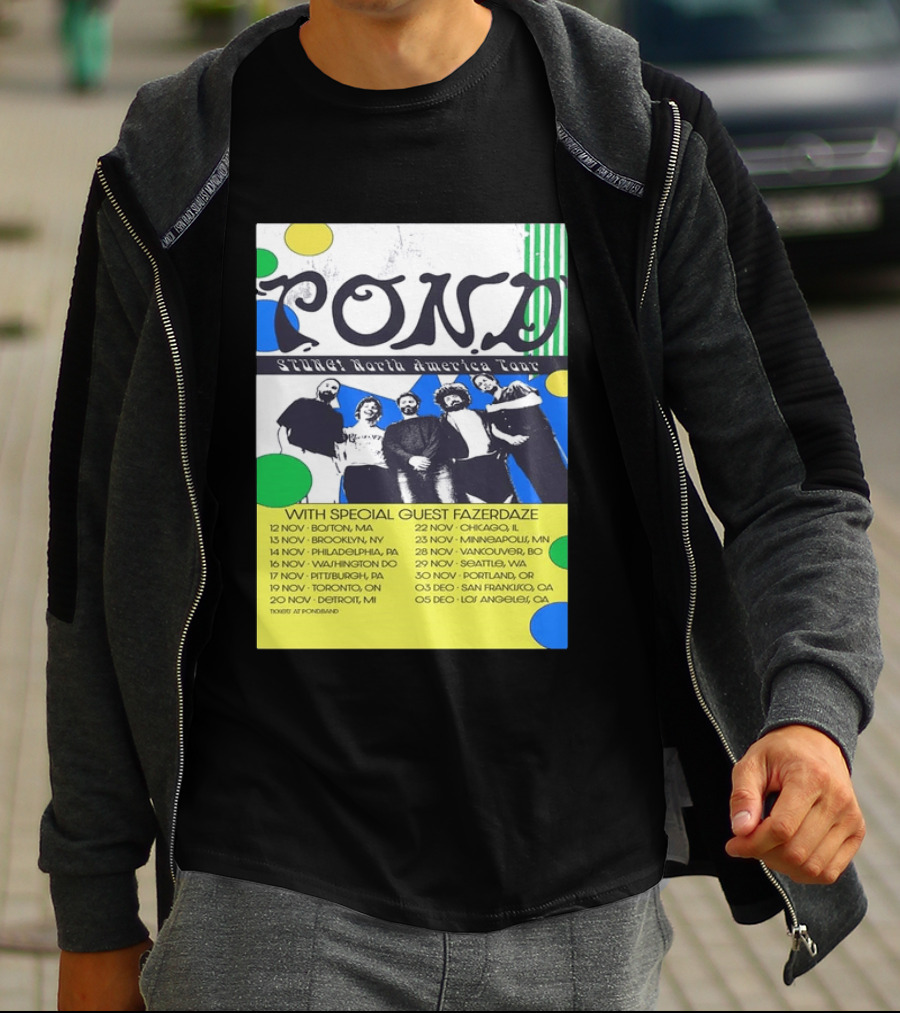 Pond Band Stunga North America Tour 2024 With Special Guest Fazerdaze T-Shirt