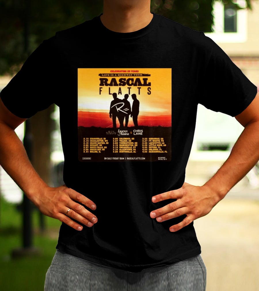 Celebrating 25 Years Life Is A Highway Tour Rascal Flatts Featuring Lauren Alaina Chris Lane T-Shirt