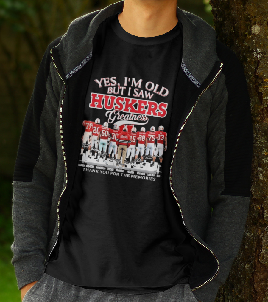 Yes I'm Old But I Saw Huskers Greatness Thank You For The Memories Nebraska Cornhuskers Signatures T-Shirt