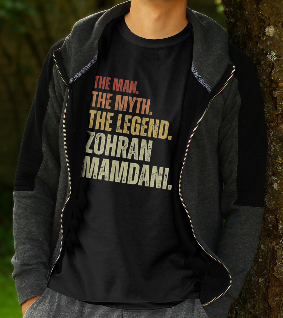 The Man The Myth The Legend Zohran Mamdani Political T-Shirt