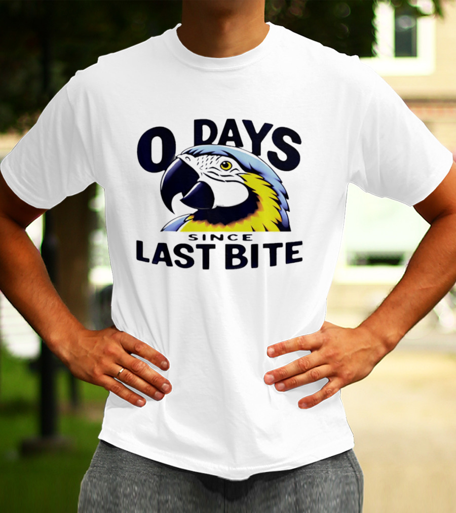 0 Days Since Last Bite Parrot Humor Nonprofit Attire T-Shirt