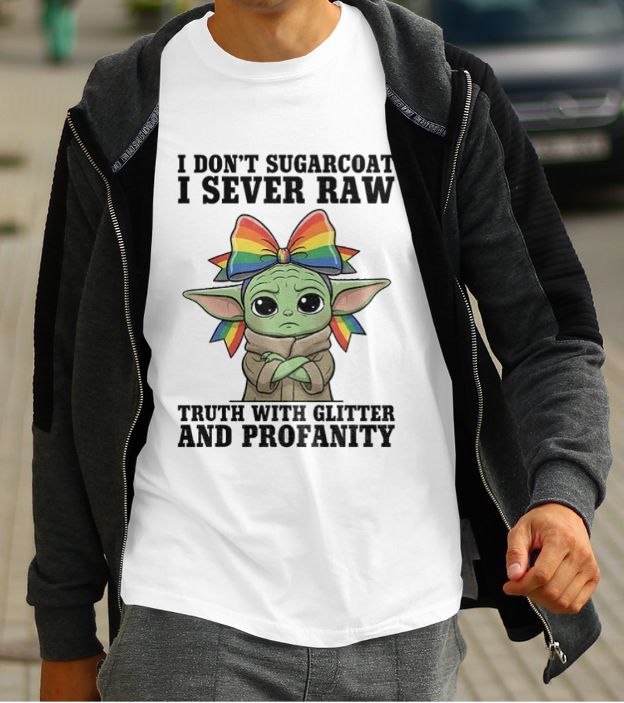 Baby Yoda I Don't Sugarcoat I Sever Raw Truth With Glitter And Profanity Rainbow Bow T-Shirt