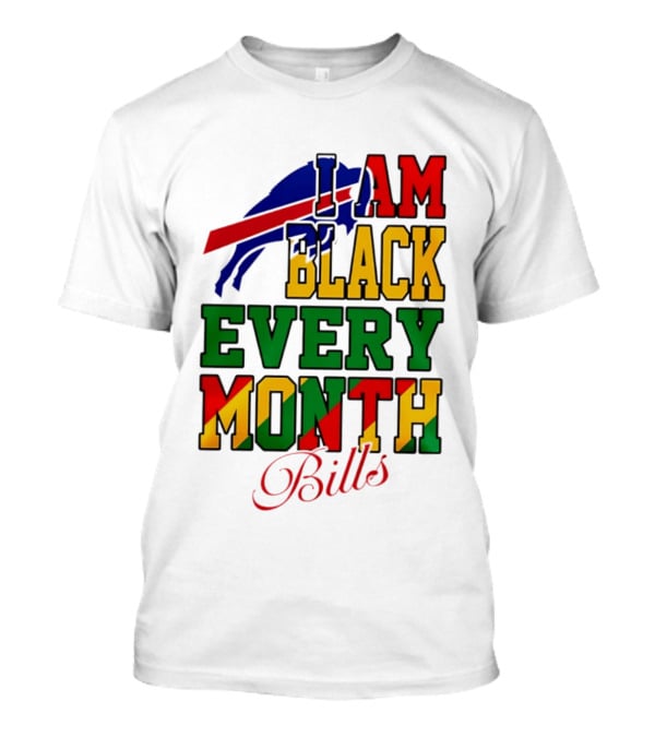 Buffalo Bills I Am Black Every Month Juneteenth Bills T-Shirt