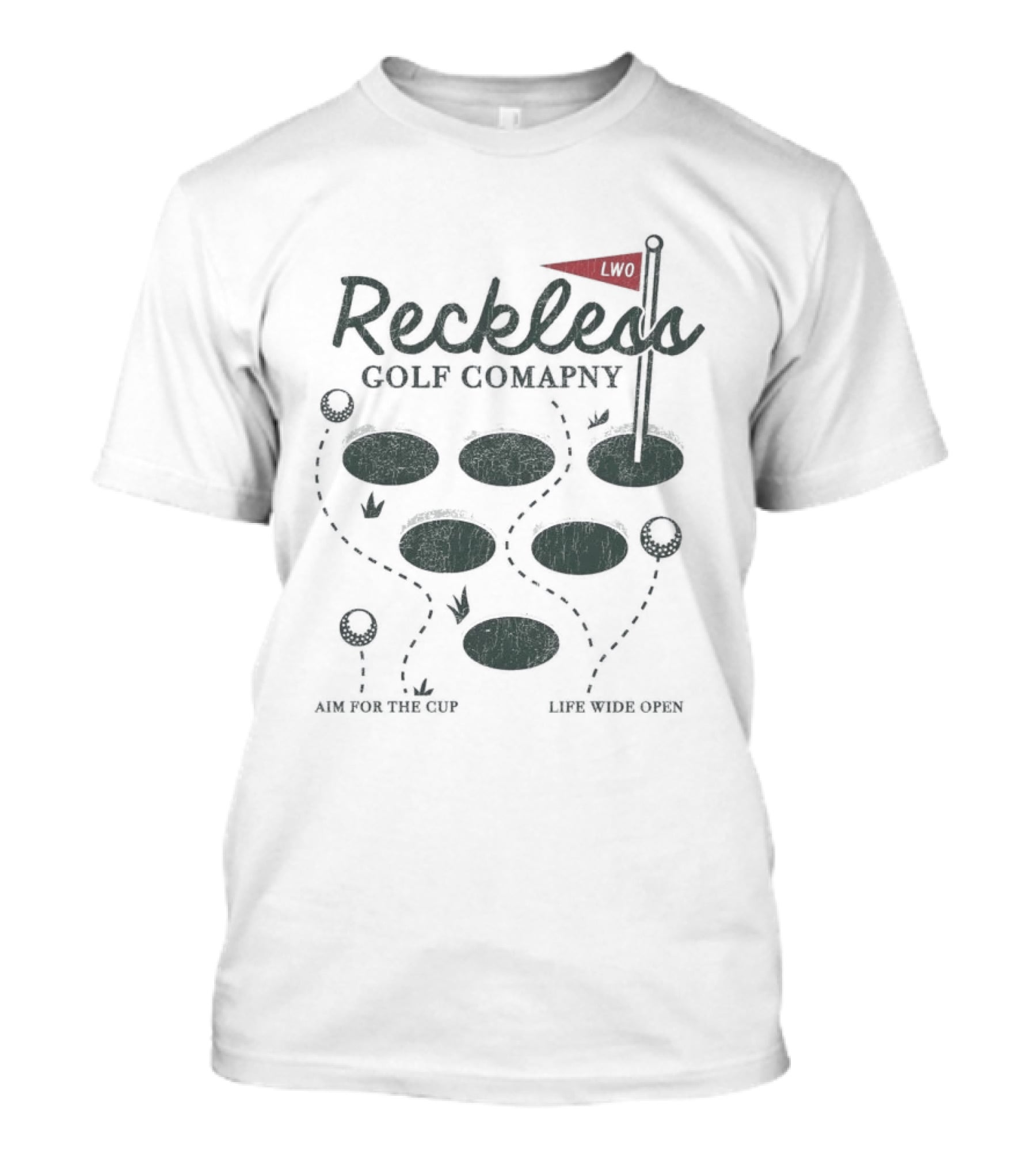 Reckless Golf Company Aim For The Cup Life Wide Open Cboystv T-Shirt