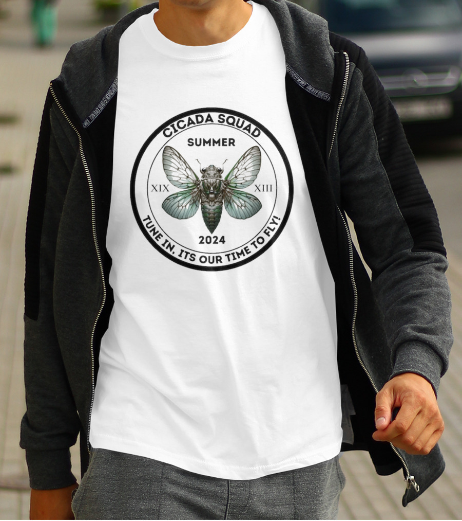 Cicada Squad Summer 2024 Tune In Its Our Time To Fly XIX XIII T-Shirt