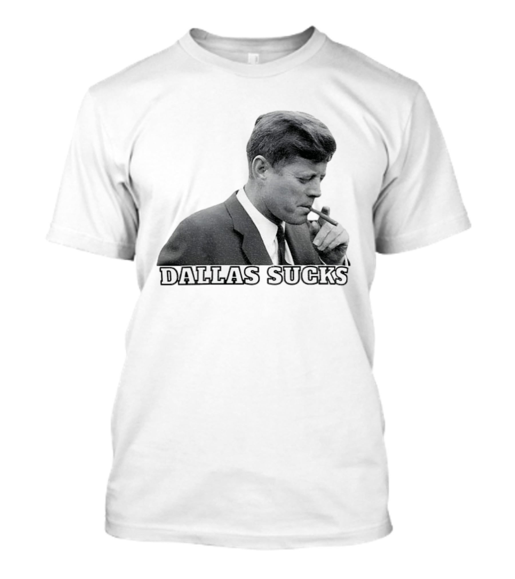 Dallas Sucks JFK Smoking Cigar Anti Cowboys T-Shirt