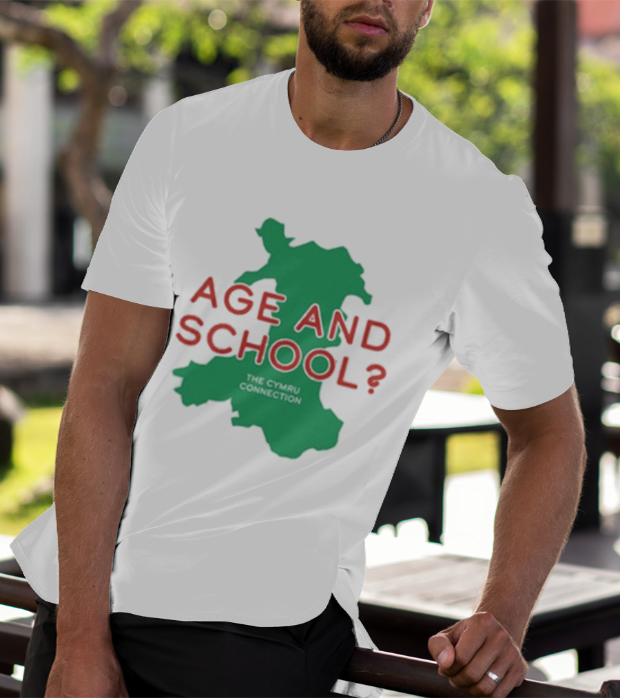 Age And School Elis James John Robins The Cymru Connection T-Shirt