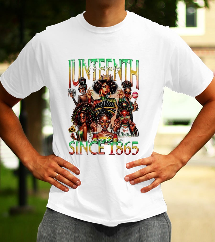 Juneteenth Breaking Every Chain Black Girl Since 1865 T-Shirt