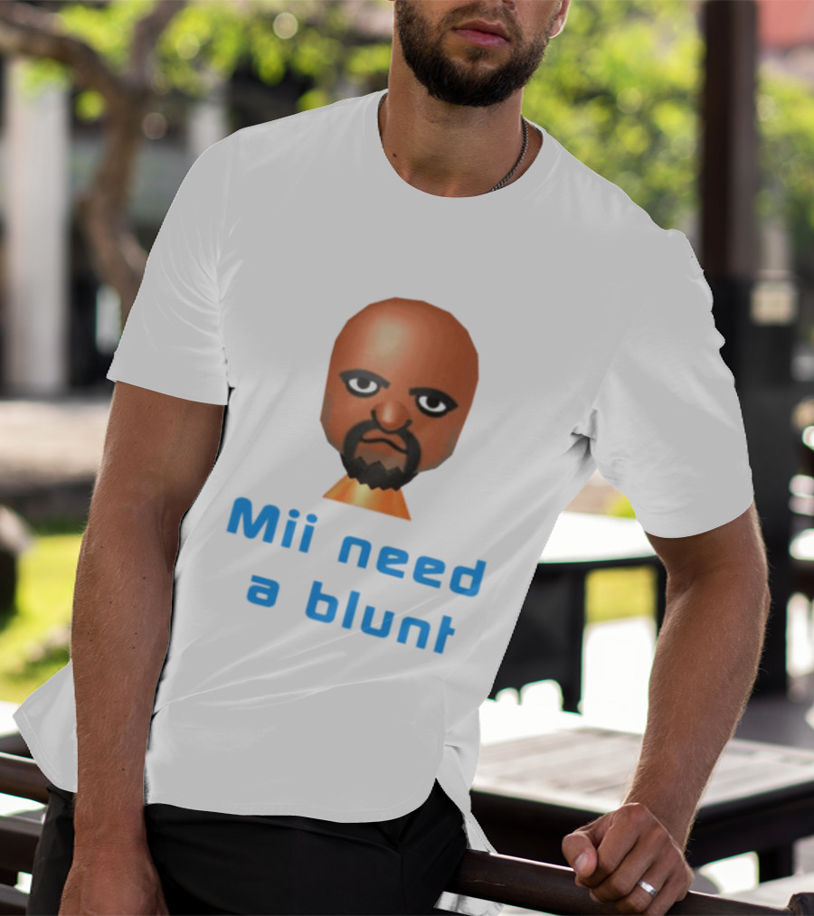 Mii Need A Blunt Funny Gaming Meme T-Shirt