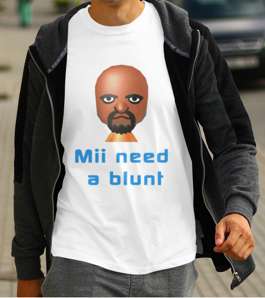 Mii Need A Blunt Funny Gaming Meme T-Shirt