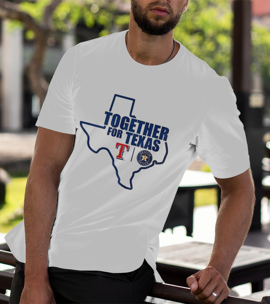 Together For Texas Texas Rangers Houston Astros Collaboration T-Shirt