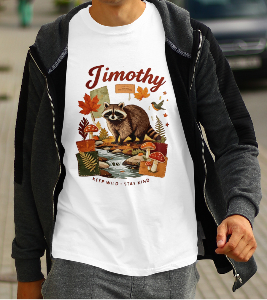 Jimothy Raccoon Autumn Nature 2026 Keep Wild Stay Kind T-Shirt