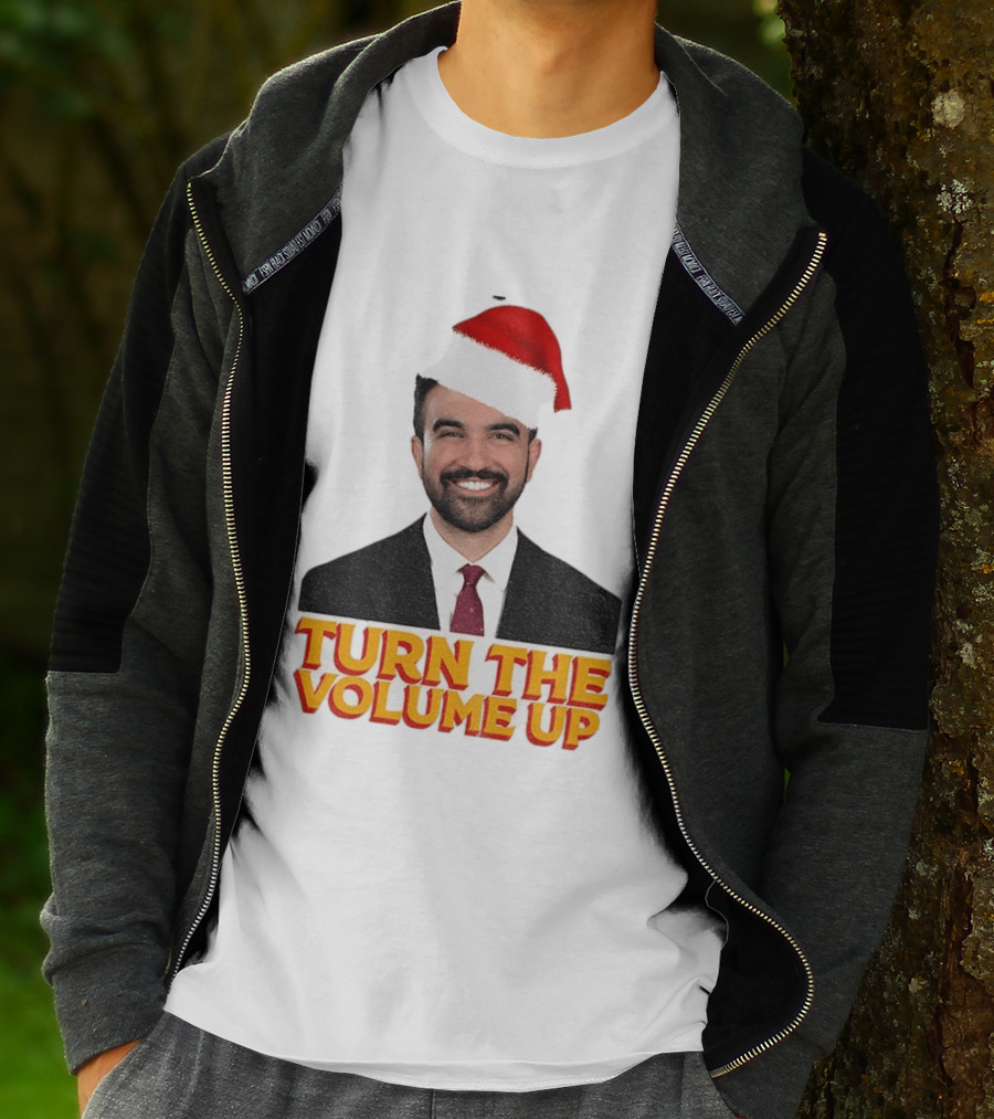 Turn The Volume Up Zohran Mamdani Santa Hat NYC Christmas 2025 T-Shirt