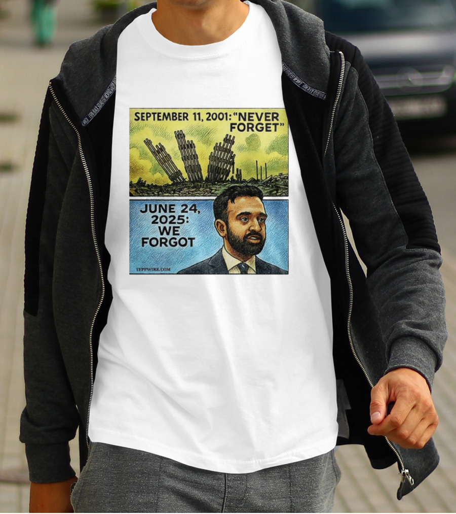 September 11 2001 Never Forget June 24 2025 We Forgot Zohran Mamdani T-Shirt