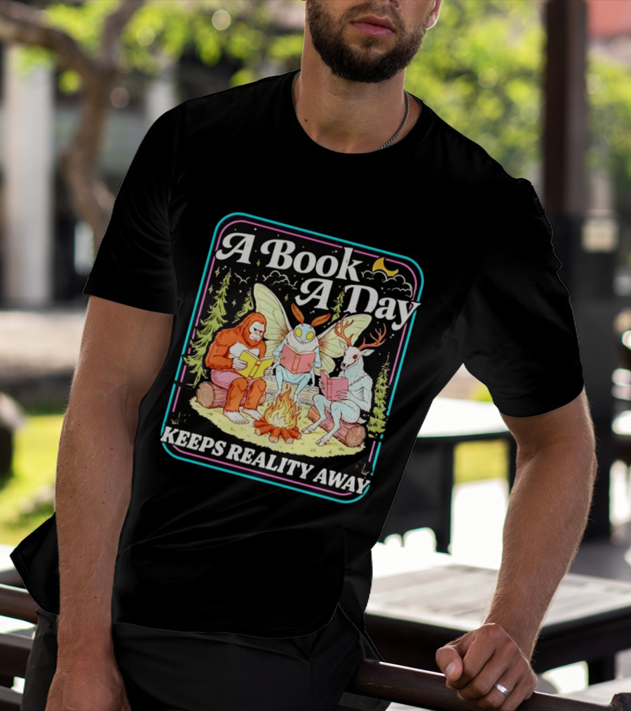 A Book A Day Reading Cryptid Club Campfire Keeps Reality Away T-Shirt