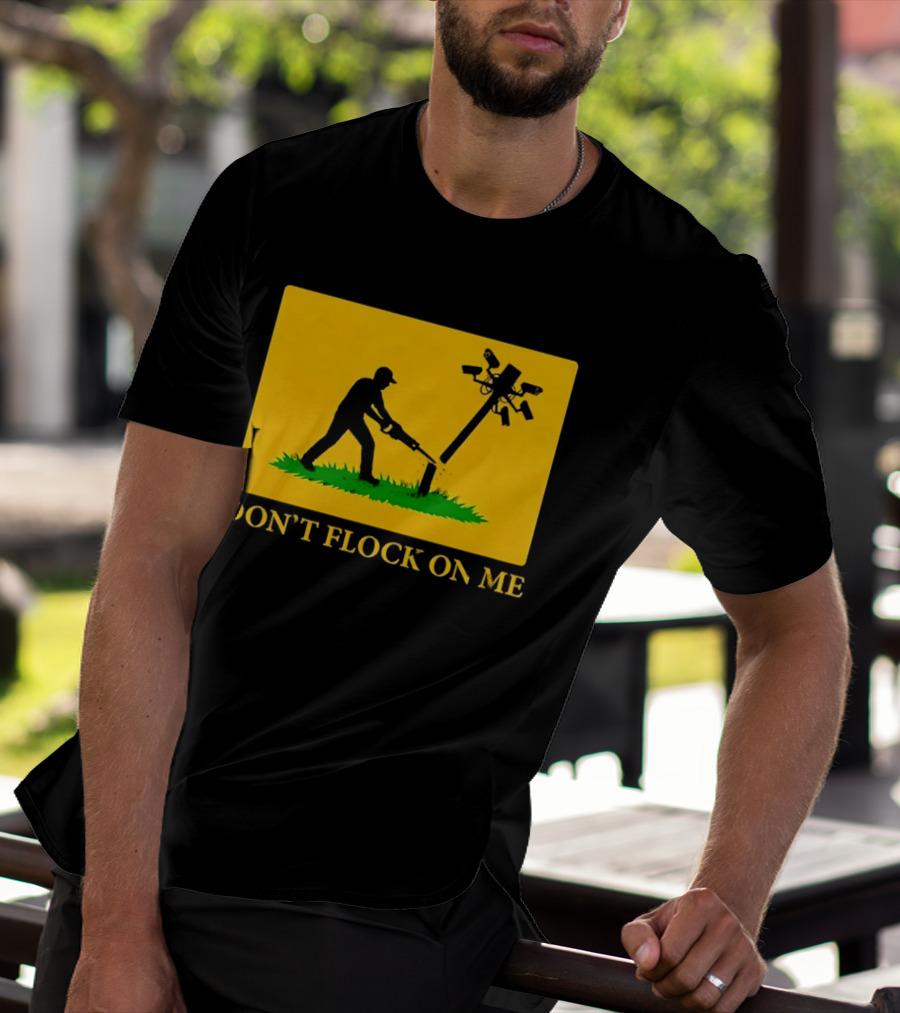 Don't Flock On Me Leaf Blower Parody Flag T-Shirt